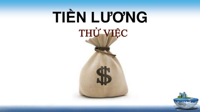 Thử việc không lương – nên hay không và một số vấn đề người lao động cần lưu ý